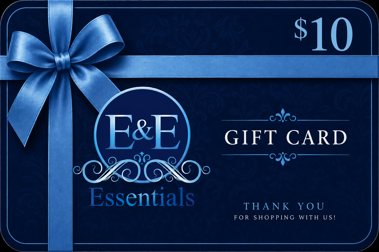 E&E Essentials gift card with blue ribbon and $10 value on a dark blue background